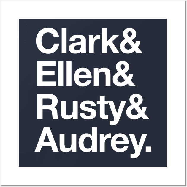 Clark & Ellen & Rusty & Audrey - names Wall Art by BodinStreet